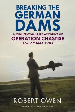 Breaking the German Dams - Owen, Dr Robert