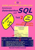 Lachen und Lernen ein Leben lang: Relationale Datenbanken und SQL Teil 2 (eBook, ePUB)