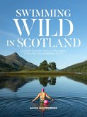 Swimming Wild in Scotland (eBook, ePUB)