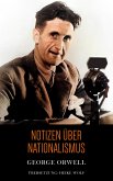 Notizen über Nationalismus (eBook, ePUB)