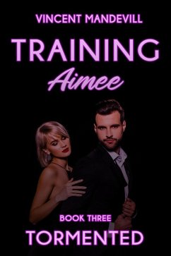 Training Aimee: Tormented (eBook, ePUB) - Mandevill, Vincent