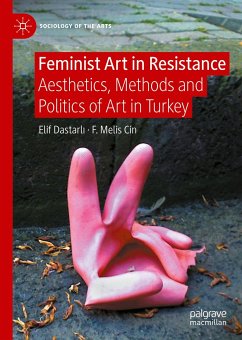 Feminist Art in Resistance (eBook, PDF) - Dastarlı, Elif; Cin, F. Melis