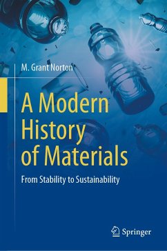 A Modern History of Materials (eBook, PDF) - Norton, M. Grant