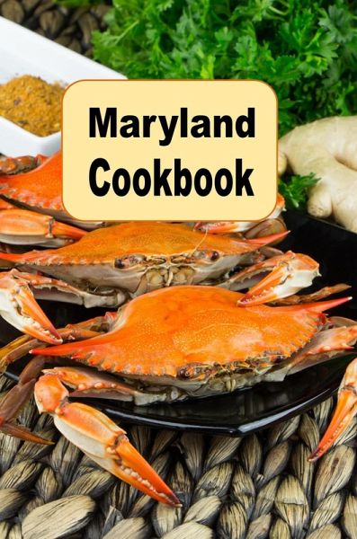 Maryland Cookbook (eBook, ePUB) Maryland Cookbook (eBook, ePUB)