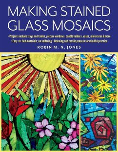 Making Stained Glass Mosaics (eBook, ePUB) - Jones, Robin M. N.