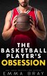 The Basketball Player's Obsession... - Bild 1