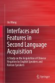 Interfaces and Features in Second Language Acquisition (eBook, PDF)