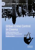 Urban Crime Control in Cinema (eBook, PDF)