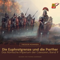 Die Euphratgrenze und die Parther (MP3-Download) - Mommsen, Theodor