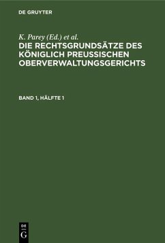 Cover Die Rechtsgrundsätze des Königlich Preussischen Oberverwaltungsgerichts. Band 1, Hälfte 1 (eBook, PDF)