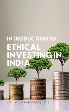 Introduction to Ethical Investing in India (eBook, ePUB) - Bose, Siva Prasad; Bose, Joy