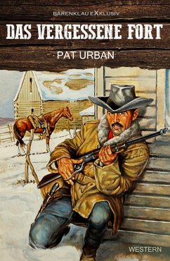 Das vergessene Fort (eBook, ePUB) - Urban, Pat