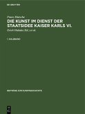 Die Kunst im Dienst der Staatsidee Kaiser Karls VI. (eBook, PDF)