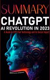 Summary CHAT GPT AI Revolution 2023: A Guide to GTP CHAT Technology and Its Social Impact (Technology Summary, #1) (eBook, ePUB)