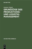 Grundzüge des Produktions- und Logistikmanagement (eBook, PDF)
