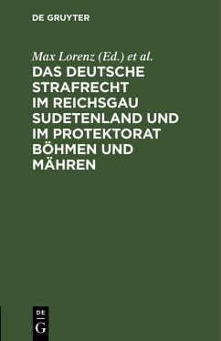 Cover Das deutsche Strafrecht im Reichsgau Sudetenland und im Protektorat Böhmen und Mähren (eBook, PDF)
