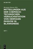Mitteilungen aus der chemisch-technischen Versuchsstation von Hermann Passow in Blankenese. Heft 1 (eBook, PDF)