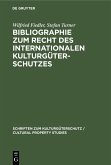 Bibliographie zum Recht des Internationalen Kulturgüterschutzes (eBook, PDF)