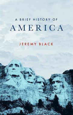 A Brief History of America (eBook, ePUB) - Black, Jeremy