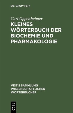 Kleines Wörterbuch der Biochemie und Pharmakologie (eBook, PDF) - Oppenheimer, Carl