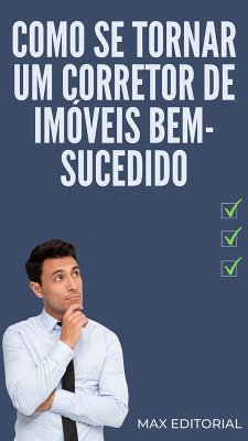 Cover Como se Tornar um Corretor de Imóveis Bem-Sucedido (eBook, ePUB)