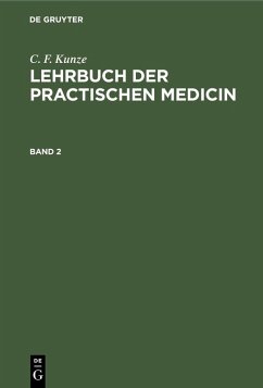 C. F. Kunze: Lehrbuch der practischen Medicin. Band 2 (eBook, PDF) - Kunze, C. F.
