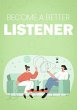 Become A Better Listener (eBook, ePUB) - Bild 1