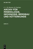 C. J. B. Karsten; H. Dechen: Archiv für Mineralogie, Geognosie, Bergbau und Hüttenkunde. Band 14 (eBook, PDF)