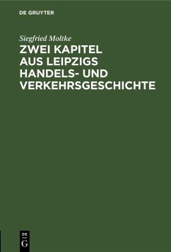 Cover Zwei Kapitel aus Leipzigs Handels- und Verkehrsgeschichte (eBook, PDF)
