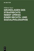 Grundlagen des Strafrechts nebst Umriß einer Rechts- und Sozialphilosophie (eBook, PDF)