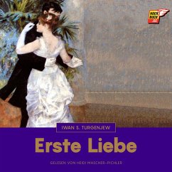 Erste Liebe (MP3-Download) - Turgenjew, Iwan S.