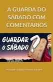 A GUARDA DO SÁBADO [COM COMENTÁRIOS] (eBook, ePUB)