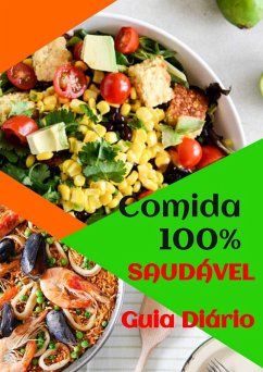 Cover COMIDA 100% SAUDÁVEL - GUIA DIÁRIO (eBook, ePUB)