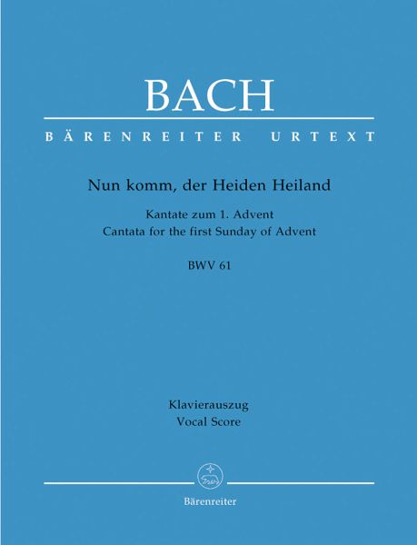 Nun komm der Heiden Heiland Kantate Nr.61 BWV61 Klavierauszug (dt)
