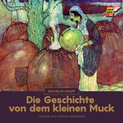 Die Geschichte von dem kleinen Muck (MP3-Download) - Hauff, Wilhelm