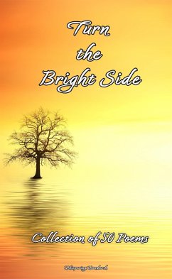 Turn the Bright Side: Collection of 50 Poems (eBook, ePUB) - Wondersh, Whispering
