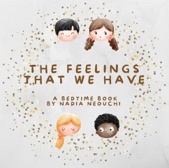 The Feelings That We Have (Phonics For Bedtime, #3) (eBook, ePUB) - Neouchi, Nadia