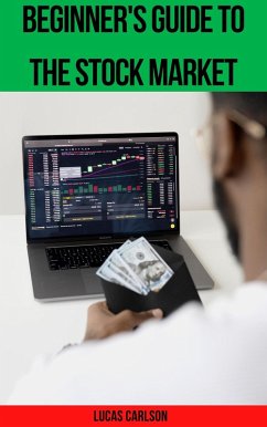 Beginner's Guide to the Stock Market (eBook, ePUB) - Carlson, Lucas
