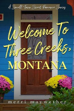 Cover Welcome to Three Creeks, Montana (eBook, ePUB)