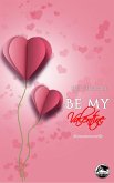 Be My Valentine (eBook, ePUB)