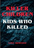 Killer Children - Kids Who Killed