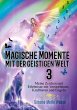 Magische Momente mit der geistigen Welt... - Bild 1