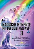 Magische Momente mit der geistigen Welt 3