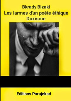 Cover Les larmes d'un poète éthique : Duxisme (Poèmes, #1) (eBook, ePUB)