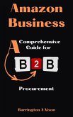 Amazon Business: A Comprehensive Guide for B2B Procurement (eBook, ePUB)