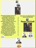 Raum und Kraft - Teil 1 - Band 214e in der gelben Buchreihe - bei Jürgen Ruszkowski (eBook, ePUB)