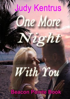One More Night With You (Beacon Pointe) (eBook, ePUB) - Kentrus, Judy