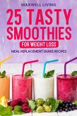 25 Tasty Smoothies for Weight Loss (eBook, ePUB)