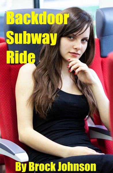 Backdoor Subway Ride (eBook, ePUB)