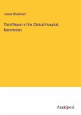 Third Report of the Clinical Hospital, Manchester